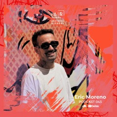 Eric Moreno for Advisual Records - Podcast 043