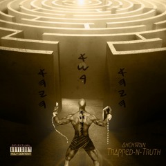Trapped-N-Truth (Intro)