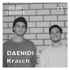 Deep Grooves Podcast #73 - DAENIDI & Krasch
