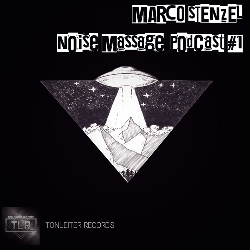 Marco Stenzel - Noise Massage Podcast #1