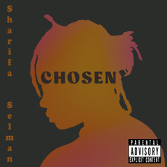 Sharifa Selman - Choosen