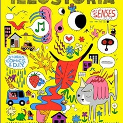 {pdf} 📚 Illustoria: For Creative Kids and Their Grownups: Issue #17: Senses: Stories, Comics, DIY