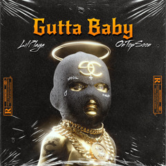 Gutta Baby (Prod. MTC Beatz)