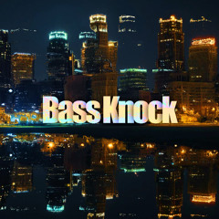 Bass Knock
