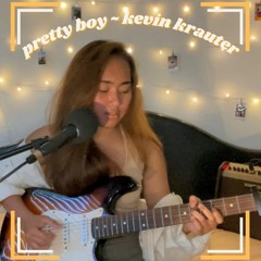 Pretty Boy ~ Kevin Krauter (cover)