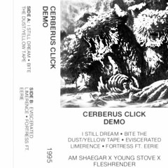CERBERUS CLICK - DEMO (FULL TAPE RIP)