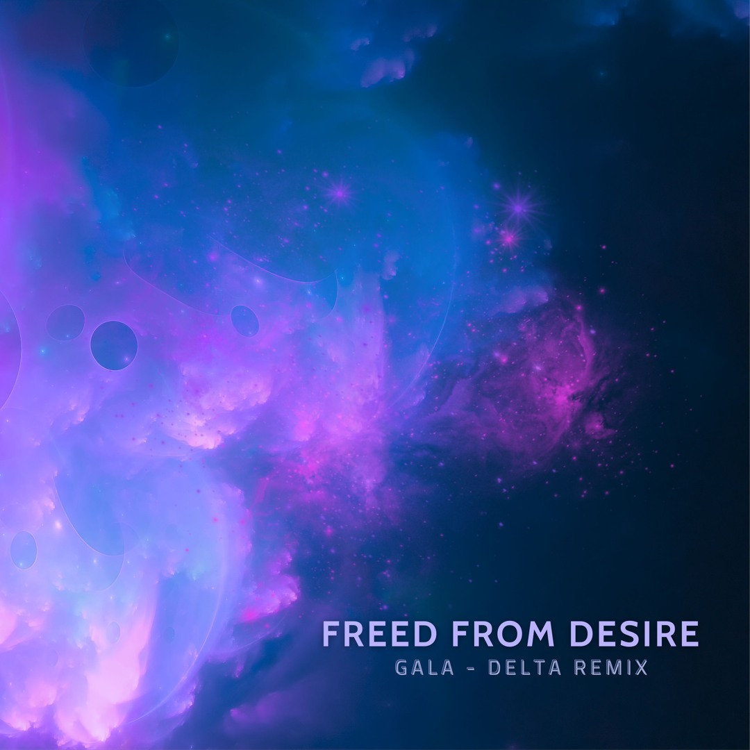 GALA - Freed From Desire (Delta's Waveless Remix)