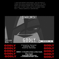 GODLY - It Could've Been A Diss Track (Prod. SOULIXINTHECUT)