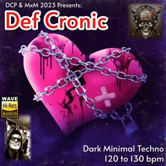 Fucking Love -  Def Cronic Digital Mix 2023 Dark Minimal Techno