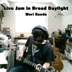 Live Jam in Broad Daylight