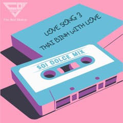 LOVE SONG BAR - SOI DOLCE IN DA HEY