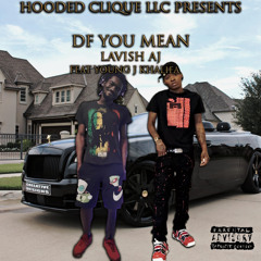 Df You Mean (feat. Young J Khalifa)