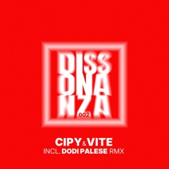 PREMIERE: Cipy - Blast (Dodi Palese Remix) [DISSONANZA]