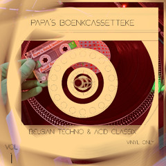 Papa's boenkcassetteke Vol 1 - Belgian Techno & Acid Classix - Vinyl Only