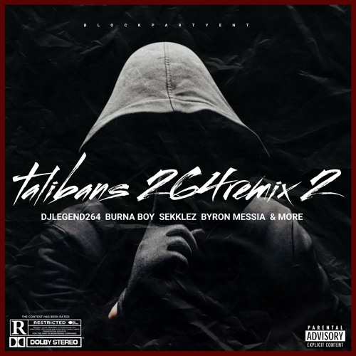 DJLEGEND264 TALIBANS II 264REMIX BURNA BOY SEKKLEZ BYRON MESSIA TIMO YOUNG DEVYN AND MORE