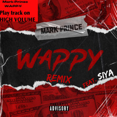 WAPPY MARK PRINCE (feat. SIYA) [REMIX]