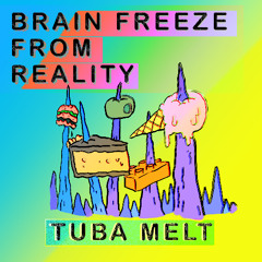 Brain Freeze from Reality