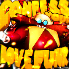 CONFESS YOUR LOVE FUNK (Extended)