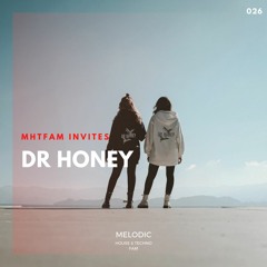 MHTFAM INVITES 026 | Dr Honey