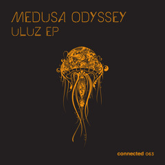 Medusa Odyssey - Uluz - Megablast Remix(connected 063)