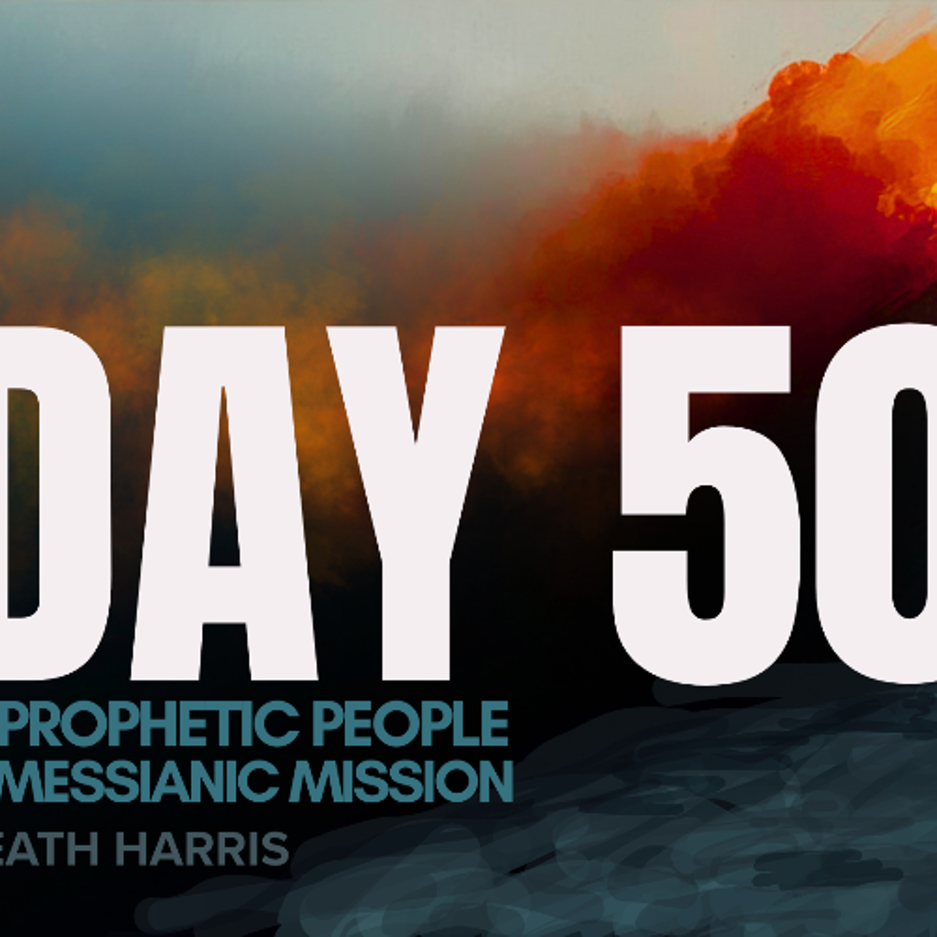 Day 50: A Prophetic People episode artwork