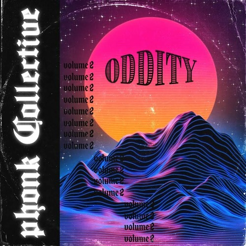 PHONK COLLECTIVE VOLUME 2 | "ODDITY"