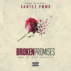 Broken Promises [Prod. by Local Superstar]