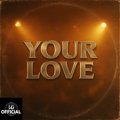 Your Love
