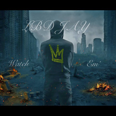 Watch Em’
