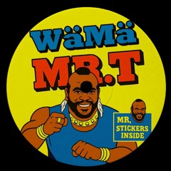 WäMä- MR.T