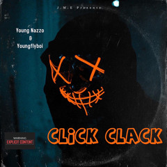 Click clack (Feat. Youngflyboi)