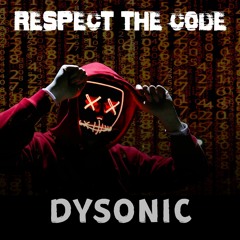 Dysonic - Respect The Code