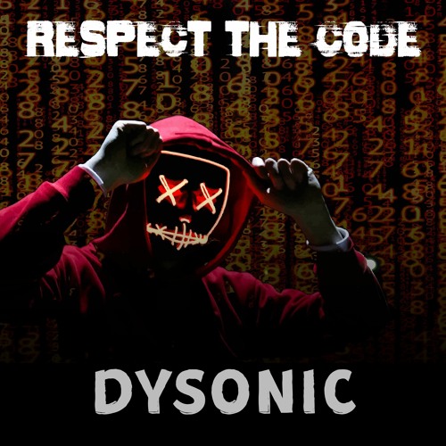 Dysonic - Respect The Code