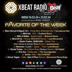 Marc Denuit // Favorite of the Week Podcast Mix Week 16.02 > 23.02.24 On Xbeat Radio Station