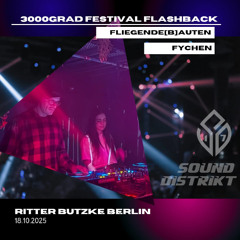 Flashback 3000Grad Festival _Fychen B2B Fliegende [B]auten @Ritter Butzke 18.10.25