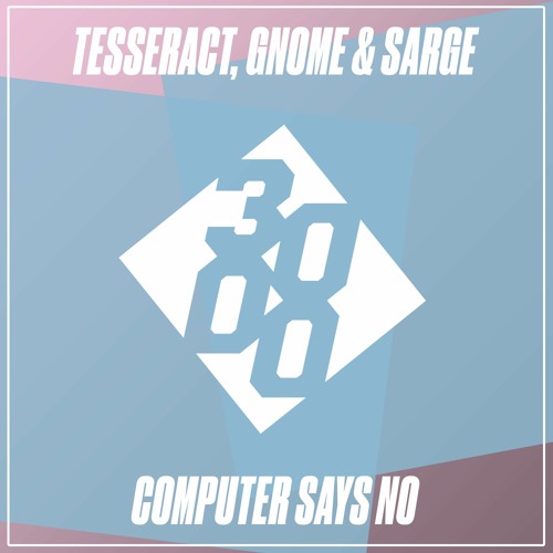 Tesseract, Gnome & Sarge - Computer Says No