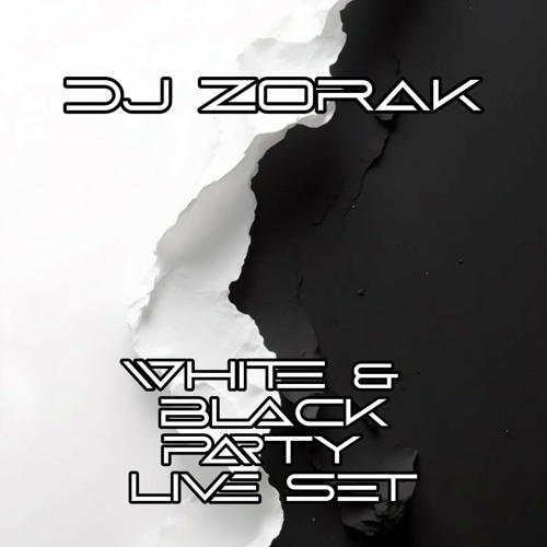Dj Zorak - White & Black Party Live Set 2025