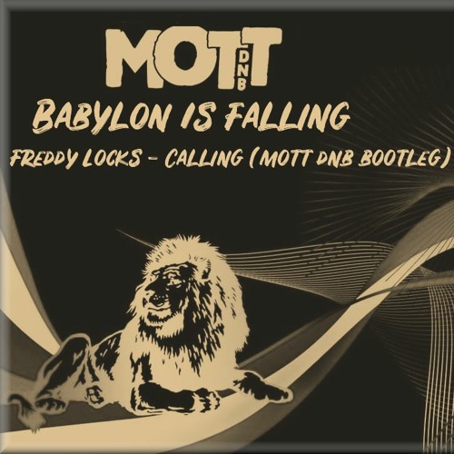 Freddy Locks - Calling (Mott DNB Bootleg)