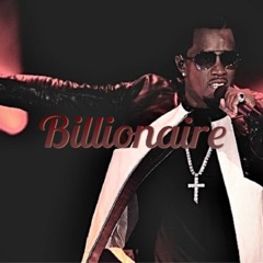 Diddy - Billionaire (I Need A Girl Pt. 2) [Prod. By Soulo Rebel]