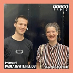 Prisme #5 Paola invite Helios
