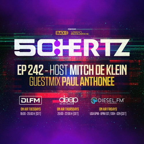 50:HERTZ #242 - Host MITCH DE KLEIN / Guest PAUL ANTHONEE (DI.FM / Diesel Fm / Deep Radio)