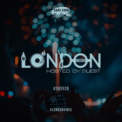 London Vibes - Hosted By Quest / S02E20