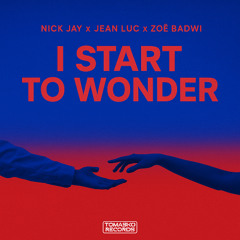 I Start To Wonder
