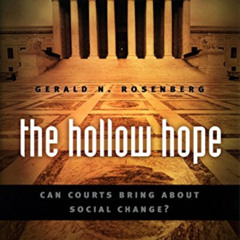 [Access] KINDLE 📥 The Hollow Hope: Can Courts Bring About Social Change? Second Edit