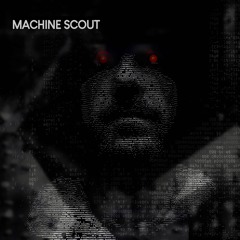 Machine Scout