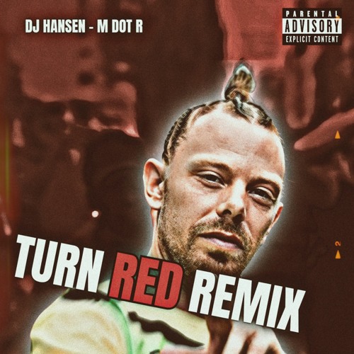 Remix Your Reds Stream Turn Red ((Remix)) by DJ Hansen | Listen online for free on ...