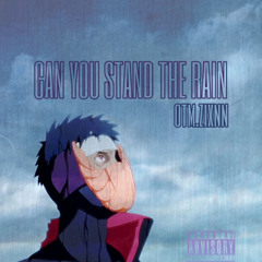 Can You Stand The Rain - otm.zixnn