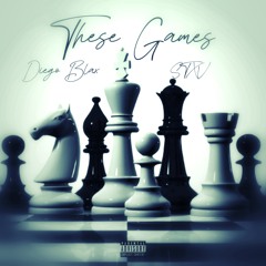 These Games Ft. Stxv (Prod.By Mantra)