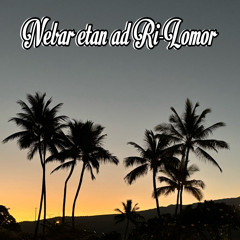 Nebar etan ad Ri-Lomor