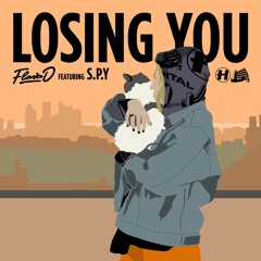 Flava D - Losing You (feat. S.P.Y)